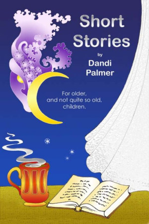 Short Stories- For older, and not quite so old, children